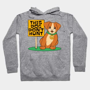 This Dog Don't Hunt Funny Hoodie